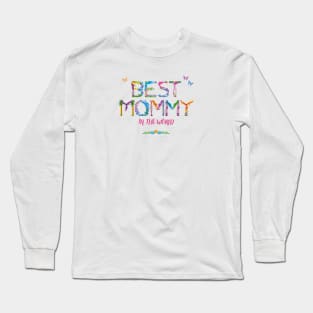 Best Mommy in the world - tropical wordart Long Sleeve T-Shirt